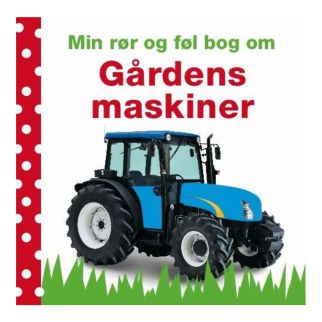 Min rør og føl bog om - Gårdens maskiner